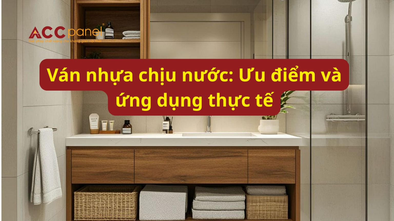 ván nhựa chịu nước có ưu điểm và ứng dụng