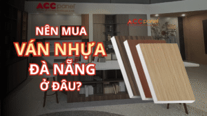 NÊN MUA VÁN NHỰA ĐÀ NẴNG Ở ĐÂU?